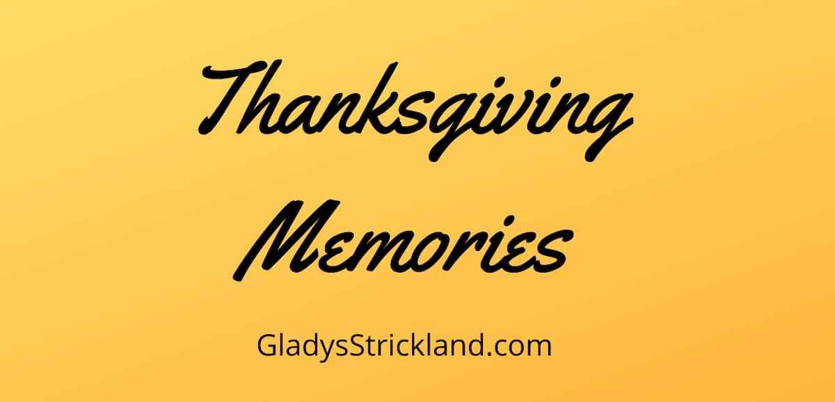 Thanksgiving memories.
