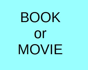 Book or Movie?
