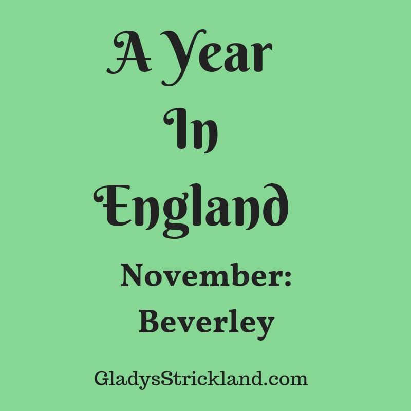 A Year In England - November: Beverley